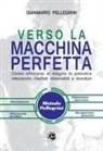 Gianmario Pellegrini - Verso la macchina perfetta