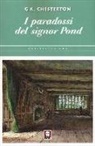 Gilbert K. Chesterton - I paradossi del signor Pond