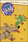Lin Oliver, Henry Winkler, G. Orecchia - Oliver, L: Fermate quella rana! Vi presento Hank