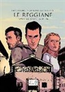 Alberto Guarnieri, Micol Palluca, L. M. Grassi, Leonardo Marcello Grassi, L. Grasselli, Luigi Grasselli... - Le Reggiane. L'avventura di una fabbrica italiana