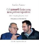 Enrico Vaime - Gli amori finiscono, non preoccupatevi. Duecento42 aforismi, circa