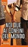 Morgan Matson - Noi due ai confini del mondo