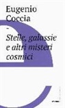 Eugenio Coccia - Stelle, galassie e altri misteri cosmici