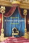 Massimo Pinto - Il trono del padre (l'innocenza)