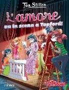 Tea Stilton, G. Facciotto, D. Turotti - L'amore va in scena a Topford!