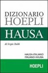 Sergio Baldi - Dizionario hausa. Hausa-italiano, italiano-hausa