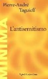 Pierre-André Taguieff - L' antisemitismo