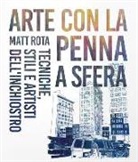 Matt Rota - Arte con la penna a sfera