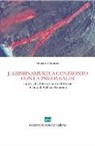 Edoardo Bratina, W. Esposito - J. Krishnamurti a confronto con la psicoanalisi. La via alla Liberazione dell'uomo