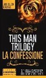 Jodi Ellen Malpas - La confessione. This man trilogy