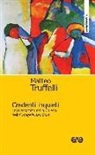 Matteo Truffelli - Credenti inquieti. Laici associati nella Chiesa dell'«Evangelii gaudium»