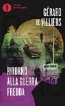 Gérard Villiers, Gérard de Villiers - Ritorno alla guerra fredda
