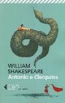 William Shakespeare, A. Lombardo - Antonio e Cleopatra. Testo originale a fronte