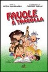 Nicola Maggiarra, F. Zubani, Fabrizio Zubani - Favole a tracolla