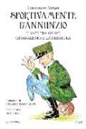 Giammarco Menga - Sportivamente D'Annunzio. Il vate tra sport, giornalismo e letteratura