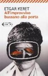 Etgar Keret - All'improvviso bussano alla porta