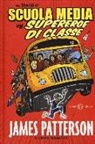 James Patterson, Chris Tebbetts, C. Thomas, Cory Thomas - Una storia di scuola media. Un supereroe di classe