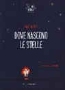 Fabio Di Cocco, G. Castagnaro - Dove nascono le stelle