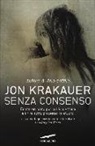 Jon Krakauer - Senza consenso