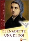 Santa Bernadette: una di noi