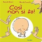 Roberto Lauciello, Manuela Monari - Così non si fa!