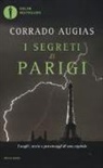 Corrado Augias - I segreti di Parigi. Luoghi, storie e personaggi di una capitale