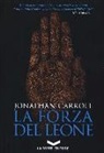 Jonathan Carroll - La forza del leone