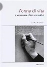 Nicolas Bourriaud - Forme di vita. L'arte moderna e l'invenzione di sé