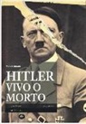 Mario Bussoni - Hitler vivo o morto
