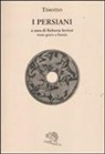 Timoteo di Mileto, R. Sevieri - I Persiani. Testo greco a fronte