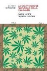 Ed Rosenthal, J. C. Stitch - La coltivazione naturale della cannabis. Come tenere le piante in salute