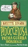 Terry Deary, M. Brown, M. Birattari - Pidocchiosa prima guerra mondiale
