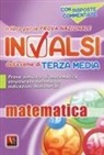 Il libro per la prova nazionale INVALSI dell'esame di terza media. Matematica. Per la Scuola media