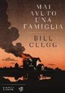 Bill Clegg - Mai avuto una famiglia