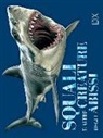 S. Barraclough - Squali e altre creature degli abissi