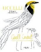 Carll Cneut - Uccelli da colorare e disegnare