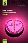 Nick Hornby - Come diventare buoni