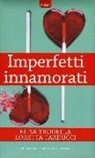 Loretta Tarducci, Elisa Trodella - Imperfetti innamorati