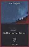Vidiadhar S. Naipaul - Sull'ansa del fiume