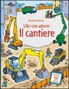 Jessica Greenwell, Stefano Tognetti - Il cantiere. Con adesivi