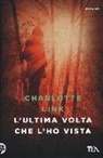 Charlotte Link - L' ultima volta che l'ho vista