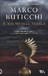 Marco Buticchi - Il segno dell'aquila