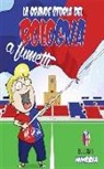 Damaino Matteucci, V. A. Baldassarro - La grande storia del Bologna a fumetti