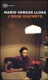 Mario Vargas Llosa - L'eroe discreto