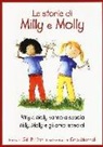 Cris Morrell, Gill Pittar - Le storie di Milly e Molly. Milly e Molly vanno a scuola-Milly, Molly e gli amici speciali