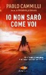 Paolo Cammilli - Io non sarò come voi