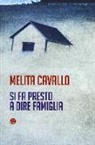 Melita Cavallo - Si fa presto a dire famiglia