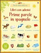 Heather Amery, Stephen Cartwright - Prime parole in spagnolo. Con adesivi