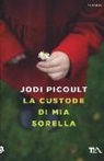 Jodi Picoult - La custode di mia sorella