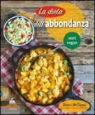 Somer McCowan - La dieta dell'abbondanza. 100% vegan